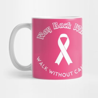 Walk without Cancer Breast Cancer Mug